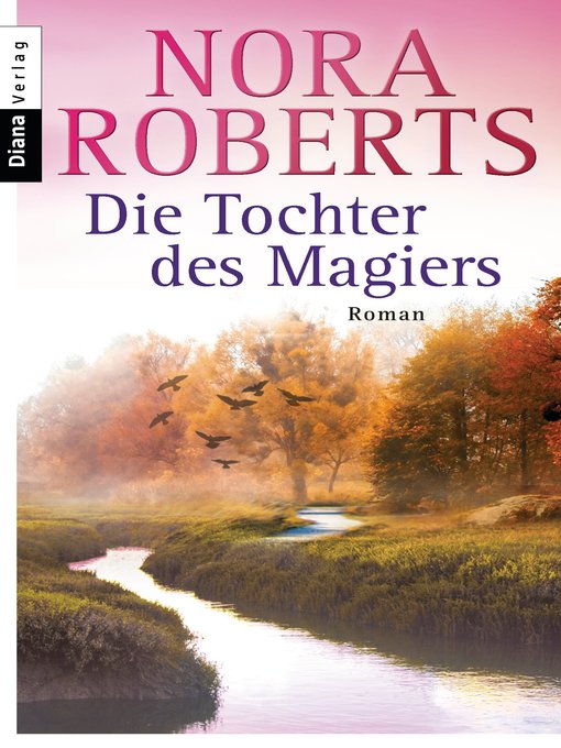 Title details for Die Tochter des Magiers by Nora Roberts - Available